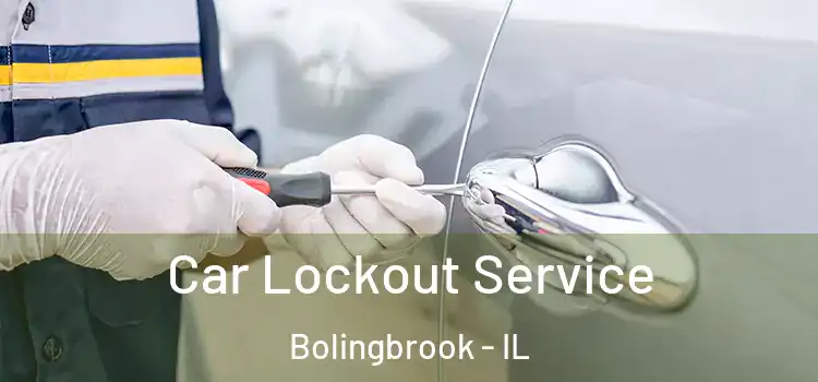 Car Lockout Service Bolingbrook - IL