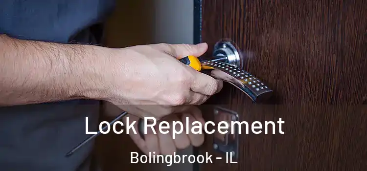 Lock Replacement Bolingbrook - IL