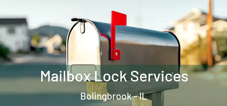  Mailbox Lock Services Bolingbrook - IL