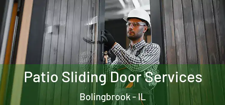 Patio Sliding Door Services Bolingbrook - IL