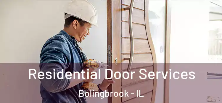 Residential Door Services Bolingbrook - IL