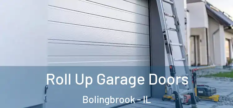  Roll Up Garage Doors Bolingbrook - IL