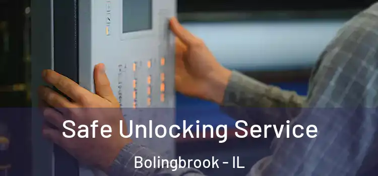Safe Unlocking Service Bolingbrook - IL