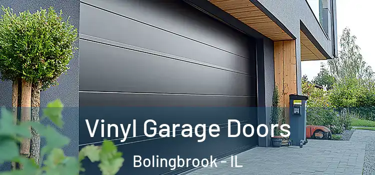  Vinyl Garage Doors Bolingbrook - IL